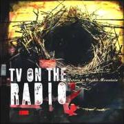 The lyrics TONIGHT of TV ON THE RADIO is also present in the album Return to cookie mountain (2006)