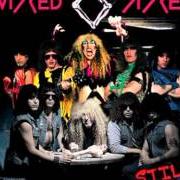 The lyrics DON'T LET ME DOWN of TWISTED SISTER is also present in the album Still hungry (2004)