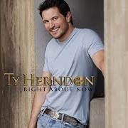 The lyrics IF I COULD ONLY HAVE HER LOVE BACK of TY HERNDON is also present in the album Right about now (2007)