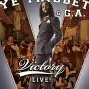 The lyrics SEATED AT THE RIGHT HAND OF GOD of TYE TRIBBETT & G.A. is also present in the album Victory (2006)