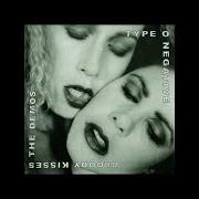 The lyrics BLACK NO. 1 of TYPE O NEGATIVE is also present in the album Bloody kisses (1993)