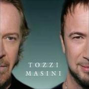 The lyrics DISPERATO of UMBERTO TOZZI is also present in the album Tozzi masini (2006)