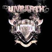 The lyrics BIG BEAR AND THE HOUR OF CHAOS of UNEARTH is also present in the album Iii: in the eyes of fire (2006)