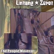 The lyrics LEFT OUT of UNSUNG ZEROS is also present in the album The people mover (2000)