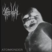 The lyrics BLEED SUFFER DIE of URGEHAL is also present in the album Atomkinder (2001)