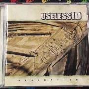 The lyrics TURN UP THE STEREO of USELESS ID is also present in the album Redemption (2005)