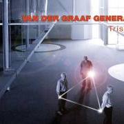 The lyrics ARCHITECTURAL HAIR of VAN DER GRAAF GENERATOR is also present in the album Present (2005)