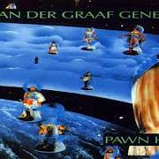 The lyrics A PLAGUE OF LIGHTHOUSE KEEPERS: PRESENCE OF THE NIGHT / KOSMOS TOURS of VAN DER GRAAF GENERATOR is also present in the album Pawn hearts (1970)