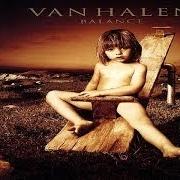 The lyrics DON'T TELL ME (WHAT LOVE CAN DO) of VAN HALEN is also present in the album Balance (1995)