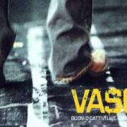 The lyrics HAI MAI of VASCO ROSSI is also present in the album Buoni o cattivi live anthology (2005)