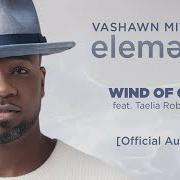 The lyrics MY PRAISE of VASHAWN MITCHELL is also present in the album Elements (2019)