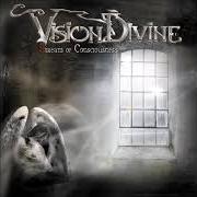 The lyrics FOOL'S GARDEN of VISION DIVINE is also present in the album Stream of consciousness (2004)