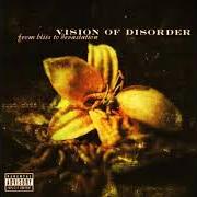The lyrics SOUTHBOUND of VISION OF DISORDER is also present in the album From bliss to devastation (2001)