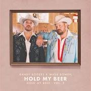 The lyrics MI AMIGO of WADE BOWEN is also present in the album Hold my beer, vol. 2 (2020)