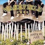 The lyrics SAY YOU WILL of WAKEFIELD is also present in the album American made (2003)