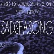 The lyrics SAILING SONG of A FINE FRENZY is also present in the album Pines (2013)