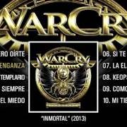 The lyrics LA MALDICIÓN DEL TEMPLARIO of WARCRY is also present in the album Inmortal (2014)