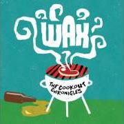 The lyrics LACKADAISICAL of WAX is also present in the album The cookout chronicles (2016)