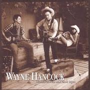 The lyrics LOCOMOTIVE JOE of WAYNE HANCOCK is also present in the album Thunderstorms and neon signs (2000)