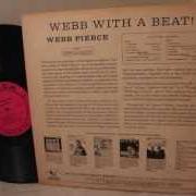 The lyrics I AIN'T NEVER of WEBB PIERCE is also present in the album Webb with a beat! (1960)