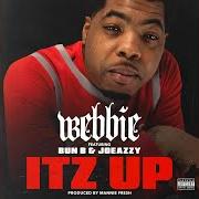 The lyrics ITZ UP of WEBBIE is also present in the album T4l (trill 4 life) (2018)