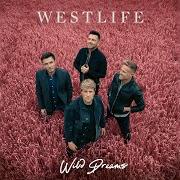 The lyrics REWIND of WESTLIFE is also present in the album Wild dreams (2021)