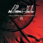 The lyrics CHAMBERWOOD (LA VILAINE MAISON) of WILLIAM SHELLER is also present in the album Live au théâtre des champs elysées (2001)
