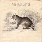 The lyrics WHAT IS THIS of WILLY MASON is also present in the album Carry on (2012)
