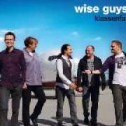 The lyrics LASS DIE SONNE SCHEINEN of WISE GUYS is also present in the album Klassenfahrt (2010)
