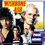 The lyrics HEART BEAT of WISHBONE ASH is also present in the album Front page news (1977)