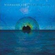 The lyrics AMERICAN CENTURY of WISHBONE ASH is also present in the album Blue horizon (2014)