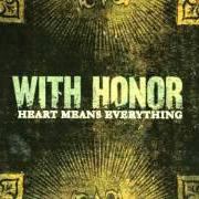 The lyrics WITH THE WIND of WITH HONOR is also present in the album Heart means everything (2004)