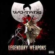 The lyrics LEGENDARY WEAPONS of WU-TANG CLAN is also present in the album Legendary weapons (2011)