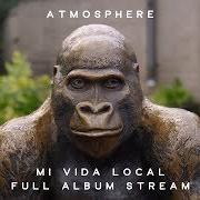 The lyrics GRAFFITI of ATMOSPHERE is also present in the album Mi vida local (2018)