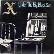 The lyrics MOTEL ROOM IN MY BED of X is also present in the album Under the big black sun (1982)