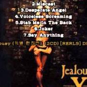 The lyrics SILENT JEALOUSY of X JAPAN is also present in the album Jealousy (1991)