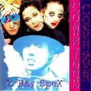 The lyrics DOG IN SWEDEN of X-RAY SPEX is also present in the album Conscious consumer (1995)