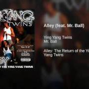 The lyrics SAY I YI YI YI YI (REMIX) of YING YANG TWINS is also present in the album Alley return of ying yang twins (2002)