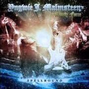 The lyrics POISONED MIND of YNGWIE MALMSTEEN is also present in the album Spellbound (2012)