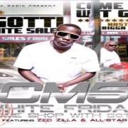 The lyrics SHAKE LIFE of YO GOTTI is also present in the album Cm5: white friday (2010)