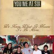 The lyrics PROMISE, PROMISE of YOU ME AT SIX is also present in the album We know what it means to be alone [ep] (2005)