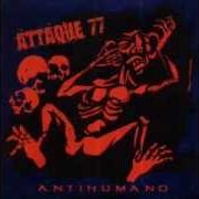 The lyrics ARRANCACORAZONES of ATTAQUE 77 is also present in the album Antihumano (2003)