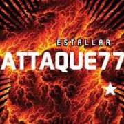 The lyrics APESTA of ATTAQUE 77 is also present in the album Estallar (2009)