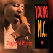 The lyrics ROLL WITH THE PUNCHES of YOUNG MC is also present in the album Stone cold rhymin' (1989)