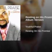 The lyrics GREAT EXPECTATION of YOUTHFUL PRAISE is also present in the album Resting on his promise (2009)