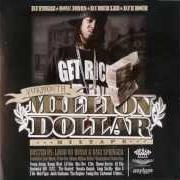 The lyrics MILLION DOLLAR INTRO II of YUKMOUTH is also present in the album Million dollar mixtape (2006)
