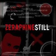 The lyrics HALBES ENDE of ZERAPHINE is also present in the album Still (2006)