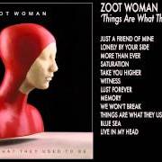 The lyrics MORE THAN EVER of ZOOT WOMAN is also present in the album Things are what they used to be (2009)