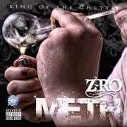 The lyrics NO REASON of Z-RO is also present in the album Meth (2011)