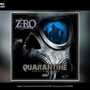 The lyrics SLIM INTRO of Z-RO is also present in the album Quarantine: social distancing (2020)